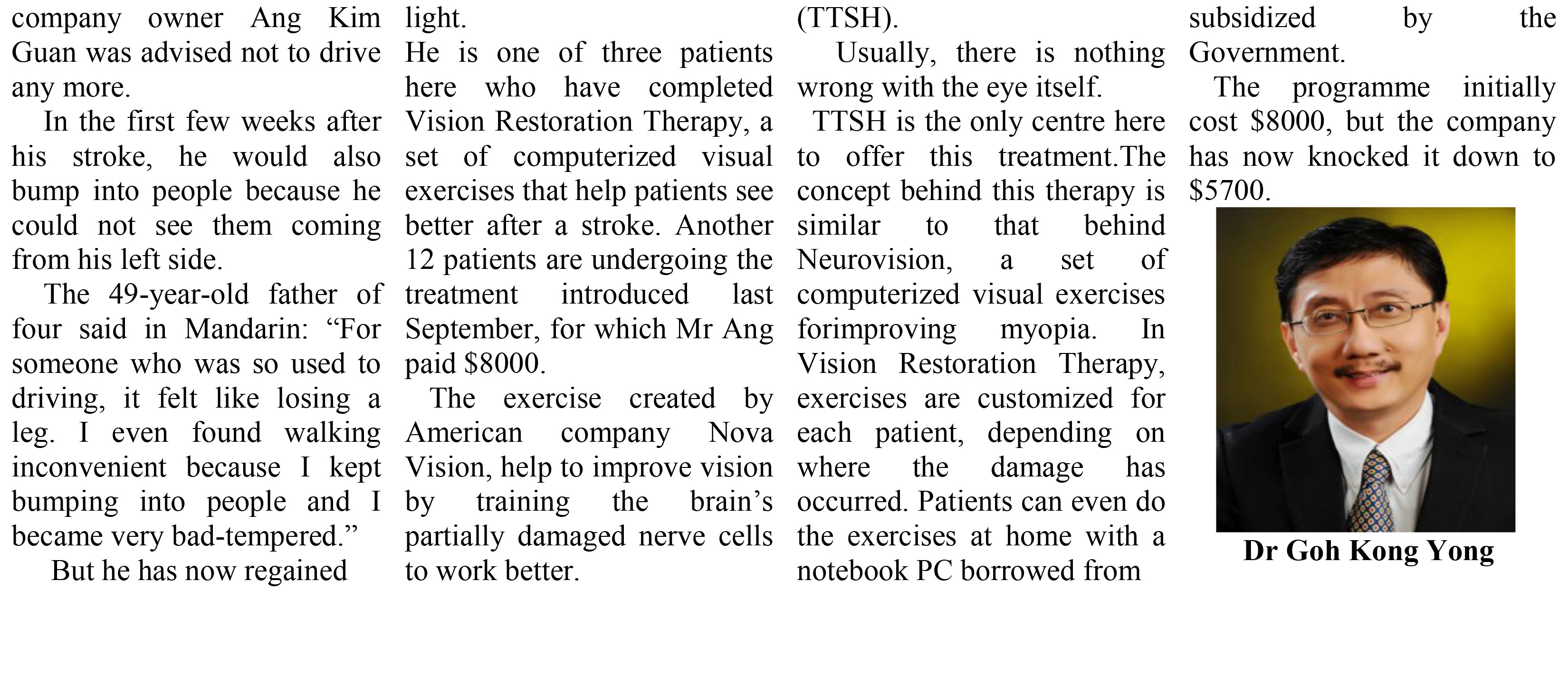 The Straits Times HOPE FOR PARTIALLY BLIND STROKE PATIENTS